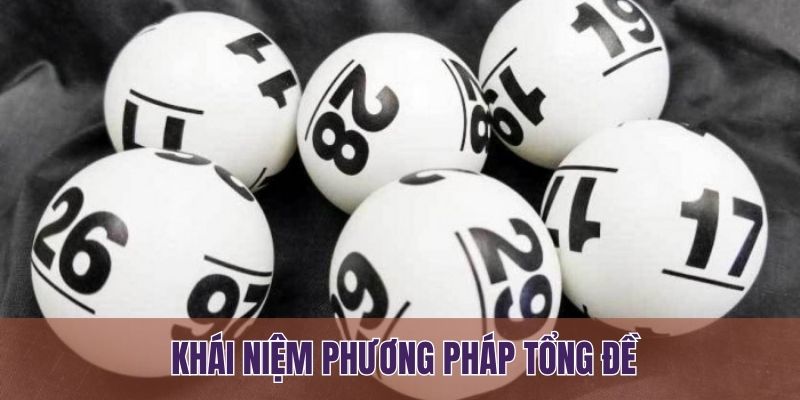 Khái niệm phương pháp tổng đề